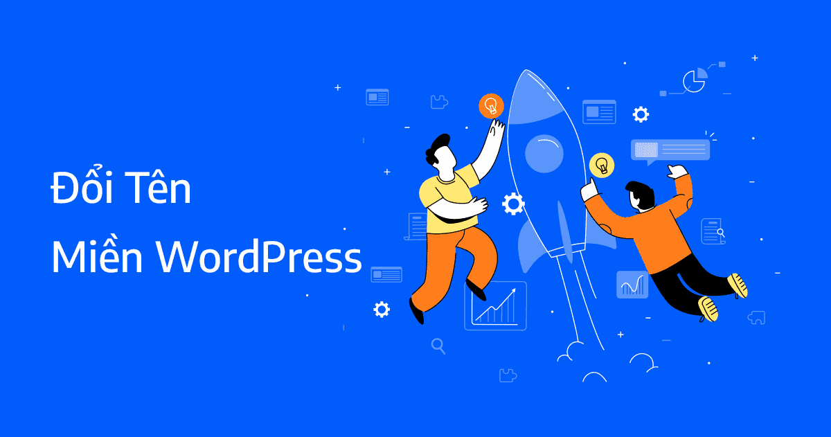 hướng dẫn đổi tên miền wordpress chi tiết