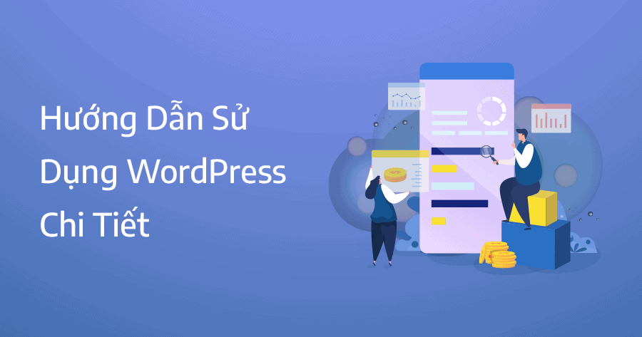 hướng dẫn sử dụng wordpress chi tiết