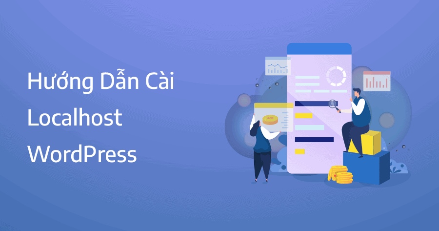 Hướng dẫn cài localhost WordPress