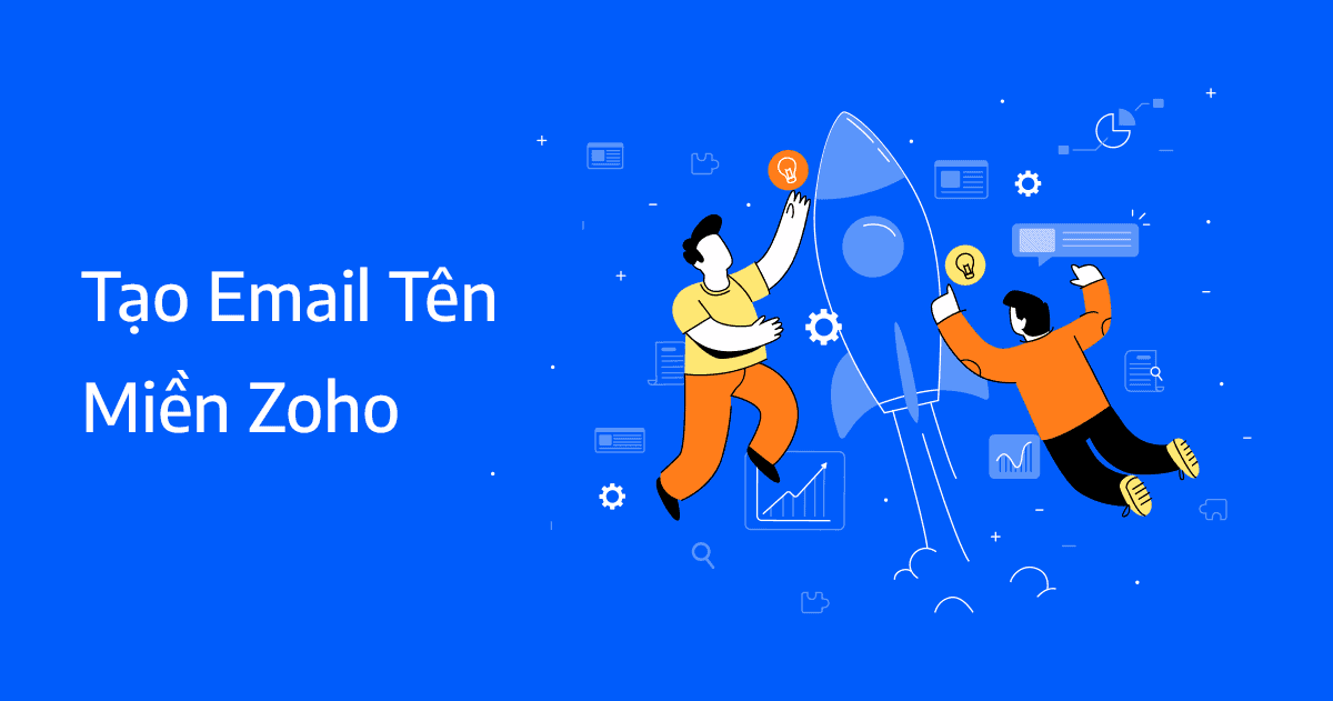 hướng dẫn tạo email tên miền miễn phí với zoho