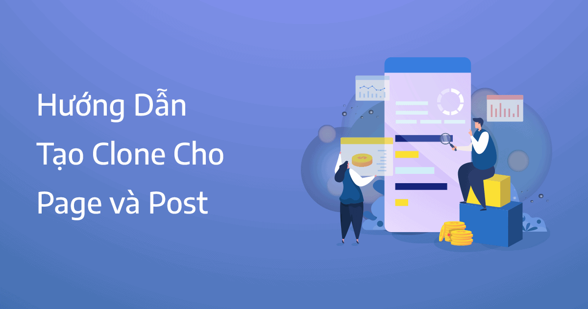 hướng dẫn tạo clone cho page và post